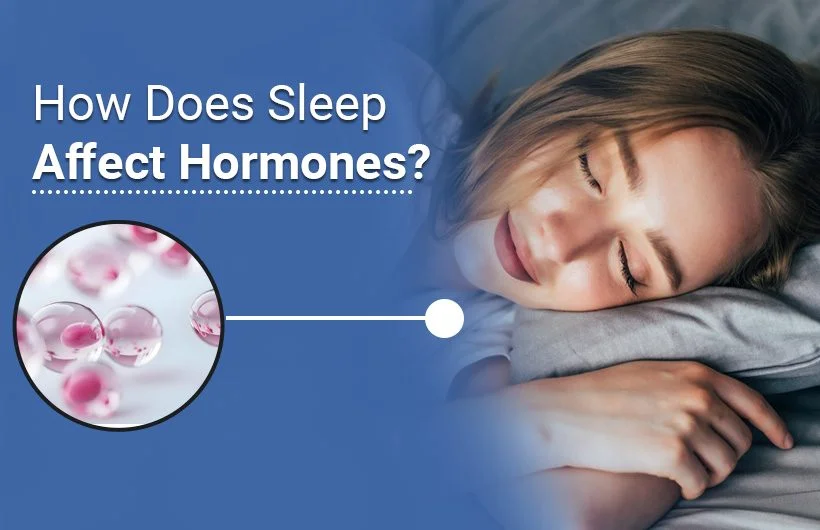 How-Does-Sleep-Affect-Hormones- Serena-Elhard